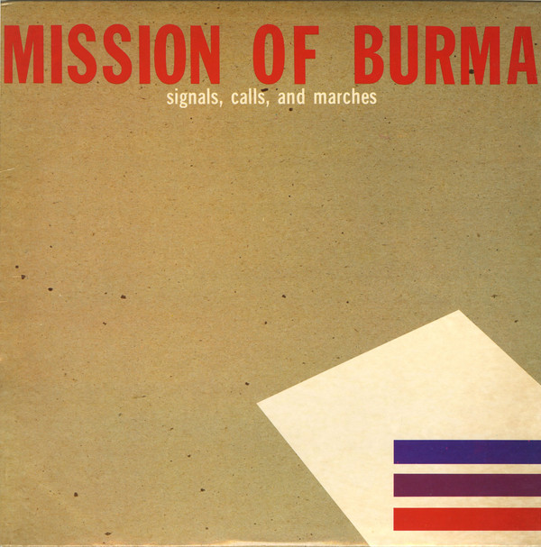 Mission of Burma: Signals, Calls, and Marches (1981)